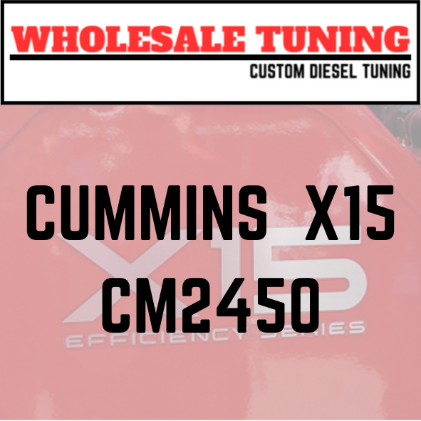 Cummins X15 CM2450 Tuning