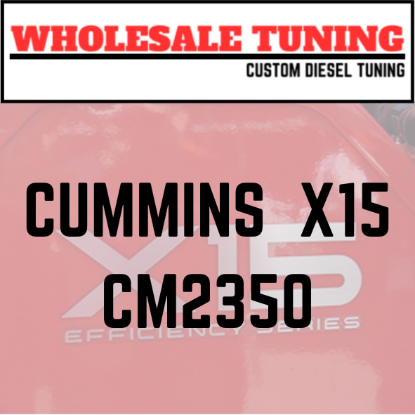 Cummins X15 CM2350 Tuning